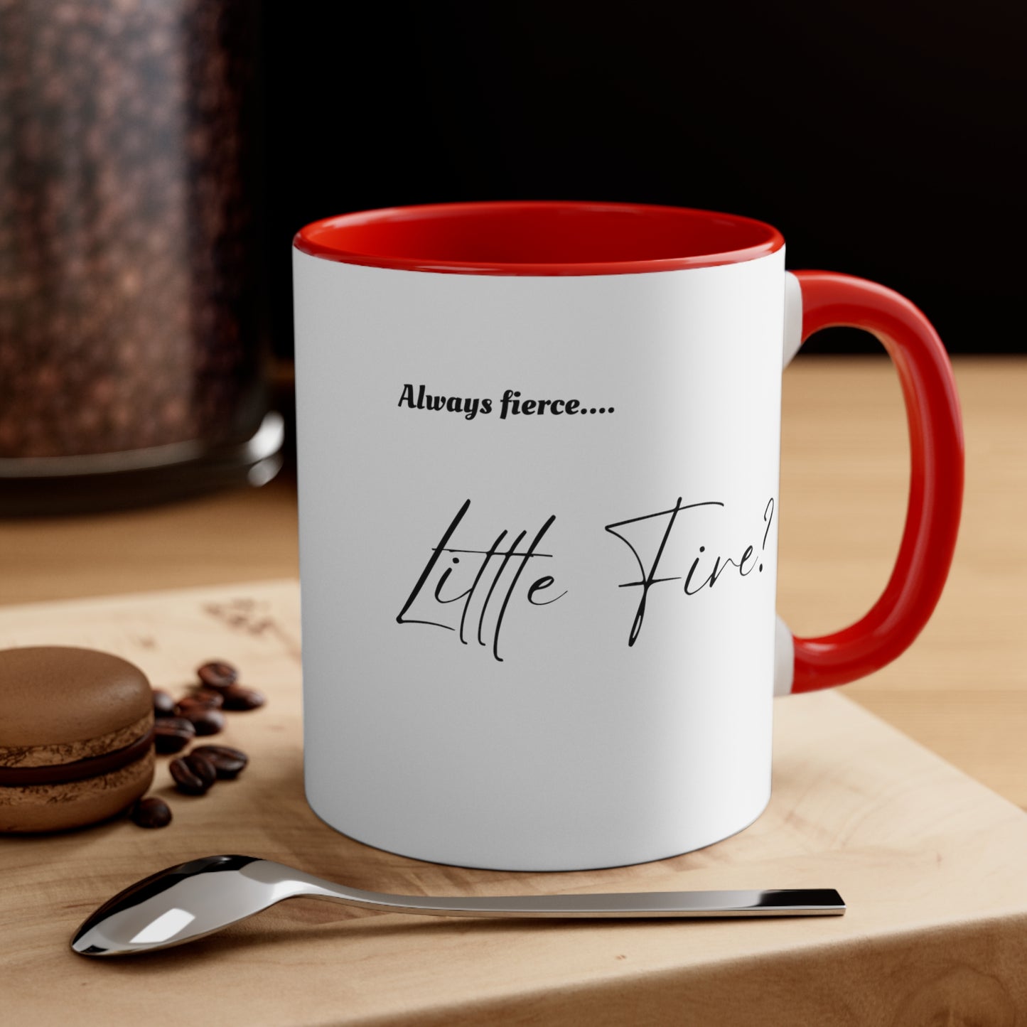 Dark Elf's Secret Baby Coffee Mug -- Always Fierce, Little Fire?