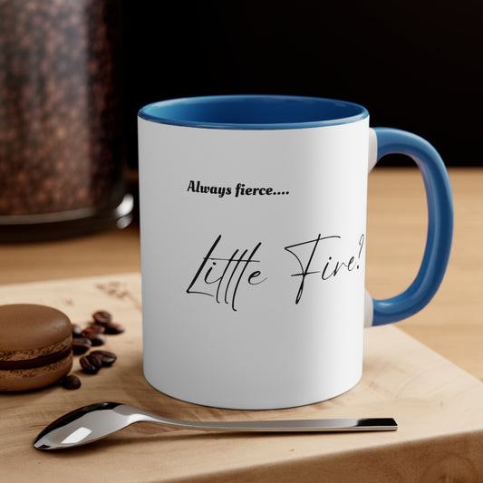 Dark Elf's Secret Baby Coffee Mug -- Always Fierce, Little Fire?