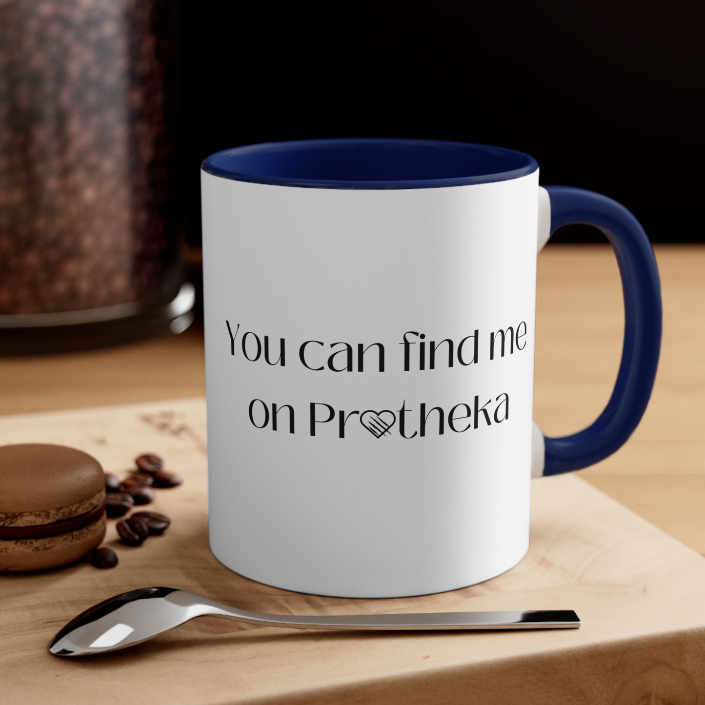 You Can Find Me On Protheka Coffee Mug